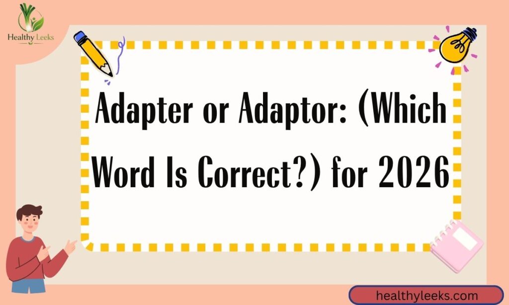 adapter-or-adaptor