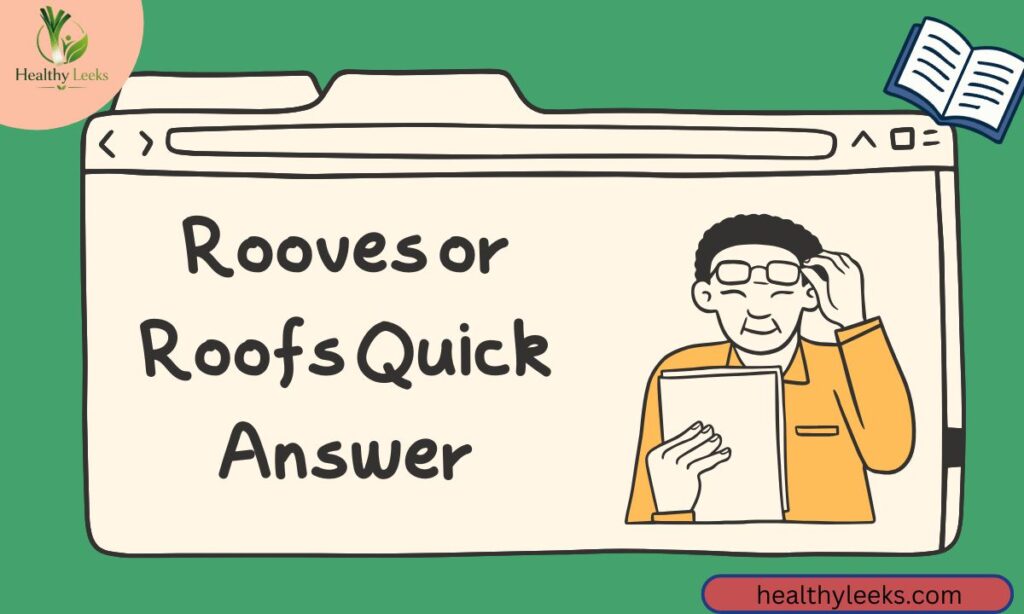 rooves-or-roofs-quick-answer
