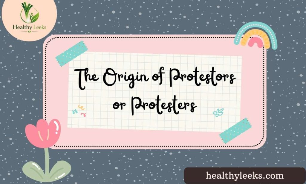 the-origin-of-protestors-or-protesters