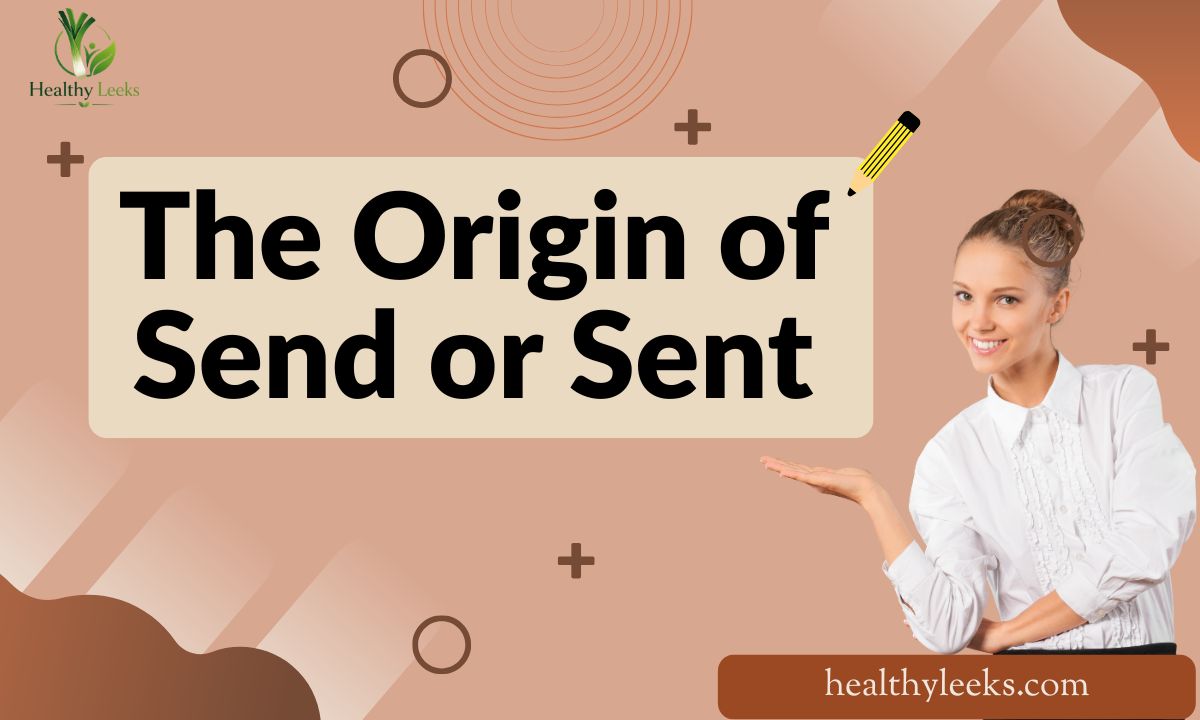 Because Send Visual Send or Sent: Which Spelling Is Correct and Why?