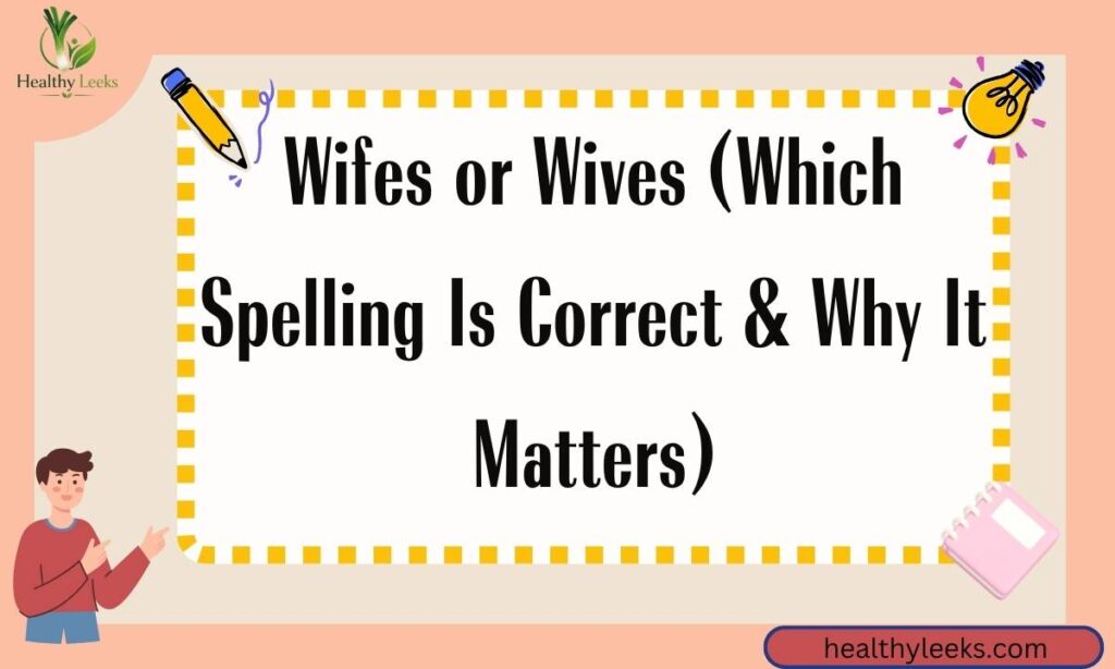 wifes-or-wives