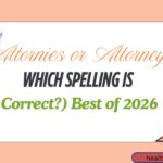Attornies or Attorneys