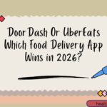 DoorDash Or UberEats