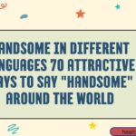 Handsome in Different Languages