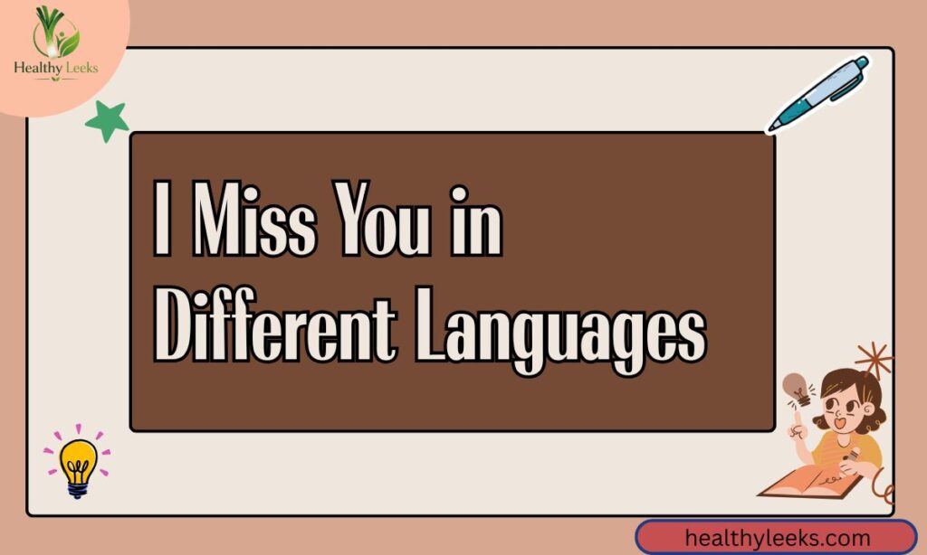 I Miss You in Different Languages