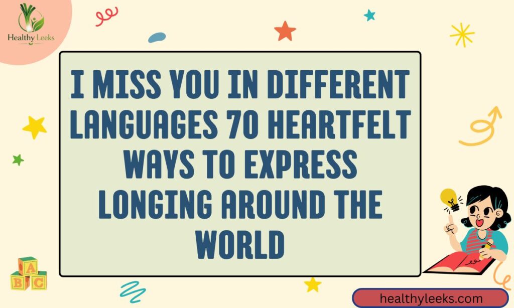 I Miss You in Different Languages