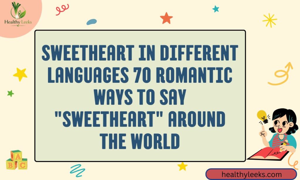 Sweetheart in Different Languages