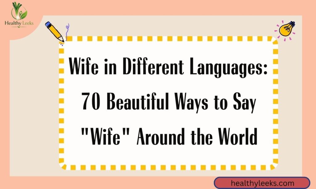 Wife in Different Languages