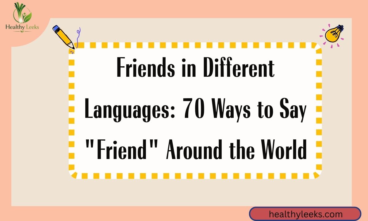 Friends in Different Languages